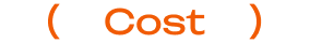 Cost